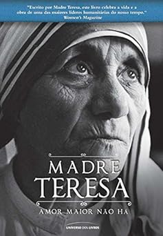 Amor maior nao ha Madre Teresa de Calcuta